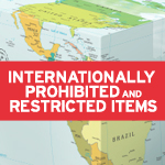 Shipping Internationally: Understanding Prohibited and Restricted Items