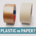 Is Plastic Or Paper Shipping Tape The Right Choice For Your Business? 