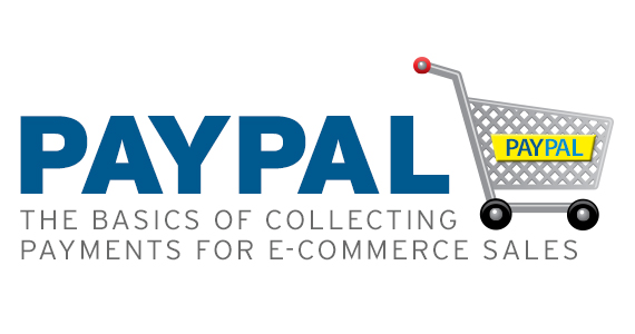 570x300 EW PayPal The Basics of Collecting Payments for E-Commerce Sales_Final
