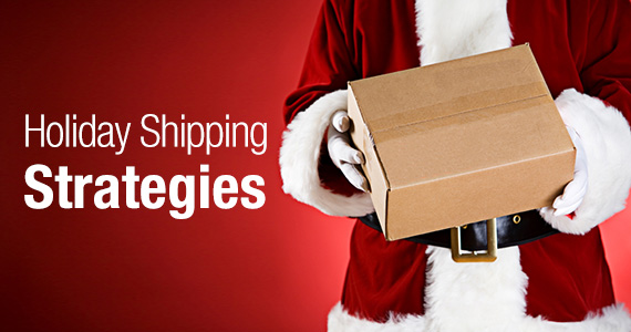 Holiday Shipping Strategies