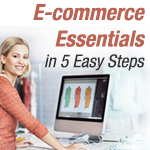 E-commerce Essentials in 5 Easy Steps