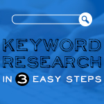 Keyword Research in 3 Easy Steps