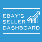 Using eBay’s Seller Dashboard To Track Your Positioning