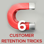 6 Customer Retention Tricks That Make Your Current Customers Purchase More