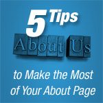 5 Tips To Make The Most Of Your About Page