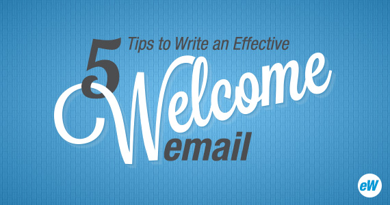 5 Tips 570x300 Welcome Email