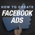 How To Create Facebook Ads For Your E-Commerce Business