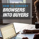 How to Convert Browsers Into Buyers