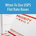 When To Use USPS Flat Rate Boxes