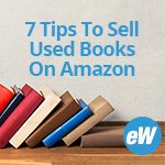7 Tips To Sell Used Books On Amazon